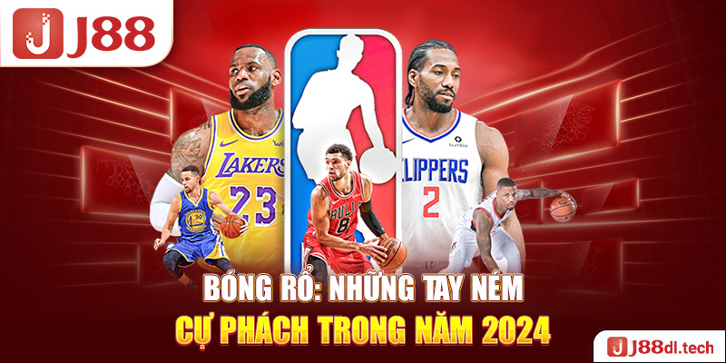 Bóng Rổ: Những Tay Ném Cự Phách Trong Năm 2024