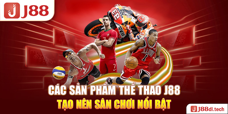 Các sản phẩm thể thao J88 tạo nên sân chơi nổi bật