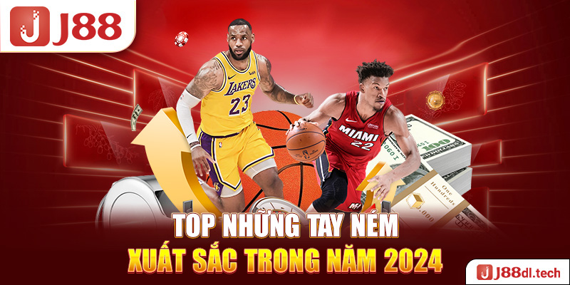 Top những tay ném xuất sắc trong năm 2024